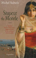 Stupeur du monde, roman