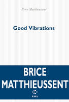 Good Vibrations, Chronique pour quatre personnages