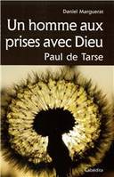 Un homme aux prises avec Dieu, Paul de Tarse