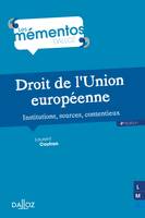 Droit de l'Union européenne. Institutions, sources, contentieux - 4e éd., Institutions, sources, contentieux