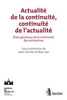 Actualité de la continuité, continuité de l'actualité, tats généraux de la continuité des entreprises