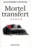 Mortel transfert, roman