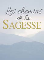 Les chemins de la sagesse