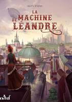 LA MACHINE DE LEANDRE