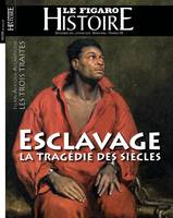 Esclavage La tragédie des siècles