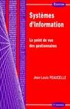 Systèmes d'information : Le point de vue des gestionnaires, le point de vue des gestionnaires