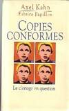 Copies conformes, le clonage en question