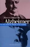 Alzheimer Maurer, vie d'un médecin, histoire d'une maladie