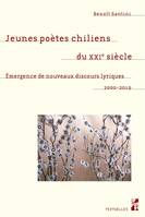 Jeunes poètes chiliens du XXIe siècle, Émergence de nouveaux discours lyriques, 2000-2019