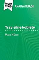 Trzy silne kobiety, książka Marie NDiaye