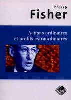 ACTIONS ORDINAIRES ET PROFITS EXTRAORDINAIRES