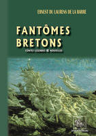 Fantômes bretons (contes, légendes & nouvelles)