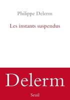 Romans français (H.C.) Les Instants suspendus