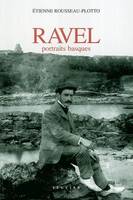 RAVEL, PORTRAITS BASQUES, portraits basques