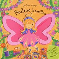 Les ailes magiques, Pauline le papillon