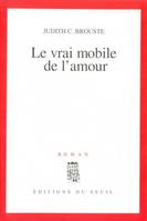 Le Vrai Mobile de l'amour, roman