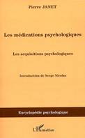 3, Les médications psychologiques (1919) vol.III, Les acquisitions psychologiques