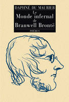 Le Monde infernal de Branwell Brontë, roman