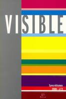 Visible, n°2/2006, L'hétérogénéité du visuel. 2/3. Les syncrétismes