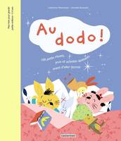 Au dodo !, 100 petits rituels, jeux et activités apaisants avant d'aller dormir