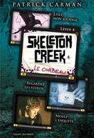 4, SKELETON CREEK T4 LE CORBEAU