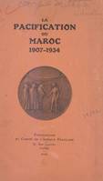 La pacification du Maroc, 1907-1934