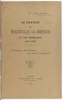 Le Château de Beuzeville-La-Grenier et ses Seigneurs, 1137-1789, Philibert de l'Orme en est-il l'auteur ?