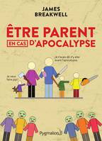 Être parent en cas d'apocalypse