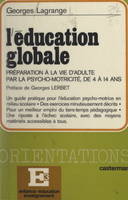 L'éducation globale, La préparation à la vie d'adulte par la psychomotricité de 4 à 14 ans