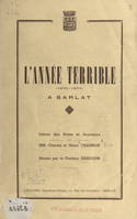 L'année terrible à Sarlat, 1870-1871, Extrait des notes et souvenirs