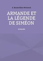 Armande et la légende de Siméon, Roman