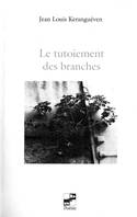 Le tutoiement des branches