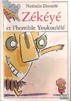 Zékéyé et l'horrible Youkoulélé