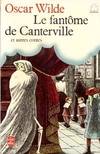 Le fantôme de Canterville et autres contes, et autres contes