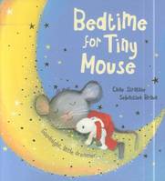 Bedtime for Tiny Mouse