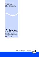 Aristote, l'intelligence et Dieu