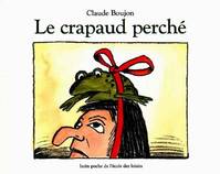 Crapaud perche (Le)