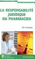 La responsabilité juridique du pharmacien