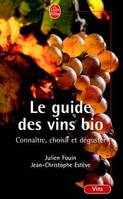 Le Guide des vins bio Fouin, J. and Esteve, J.-C.