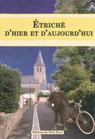 Etriché, d'hier et d'aujourd'hui