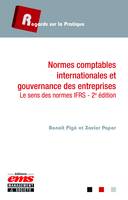 Normes comptables internationales et gouvernance des entreprises, Le sens des normes IFRS