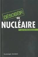 Désobéir au nucléaire