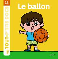 Mes tout p'tits docs, Le ballon