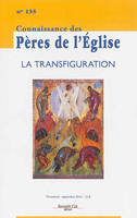 Connaissance des Pères de l'Église n°135, La Transfiguration