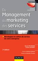 Du management au marketing des services - 3e éd. - Développez la culture de service de votre entrepr, Développez la culture de service de votre entreprise