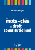 Les mots-clés du droit constitutionnel