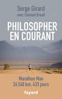 Philosopher en courant, Marathon Man - 26 240 km, 433 jours
