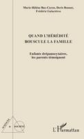 Quand l'hérédité bouscule la famille, Enfants drépanocytaires, les parents témoignent