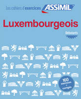 Luxembourgeois débutants (cahier d'exercices)