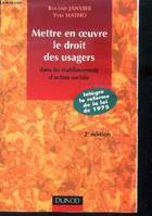 Mettre en oeuvre le droit des usagers dans les établissements d'action sociale